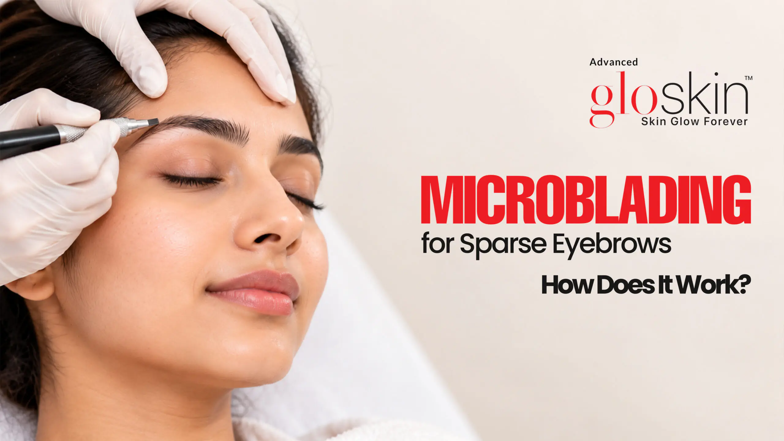 Microblading for Sparse Eyebrows: How Does It Work?